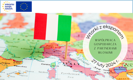 Spotkanie z cyklu „Wtorki z eksporterem”: Współpraca gospodarcza z partnerami włoskimi