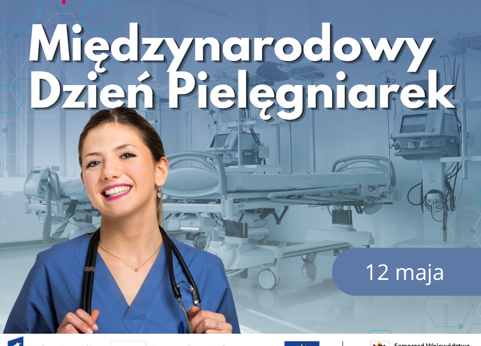 Międzynarodowy Dzień Pielęgniarek – podziękowania oraz&nbsp;wsparcie dla opieki długoterminowej w&nbsp;regionie